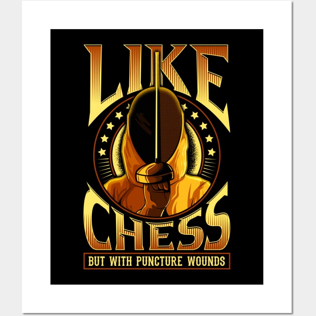 Like Chess But With Puncture Wounds Funny Fencing Wall Art by theperfectpresents